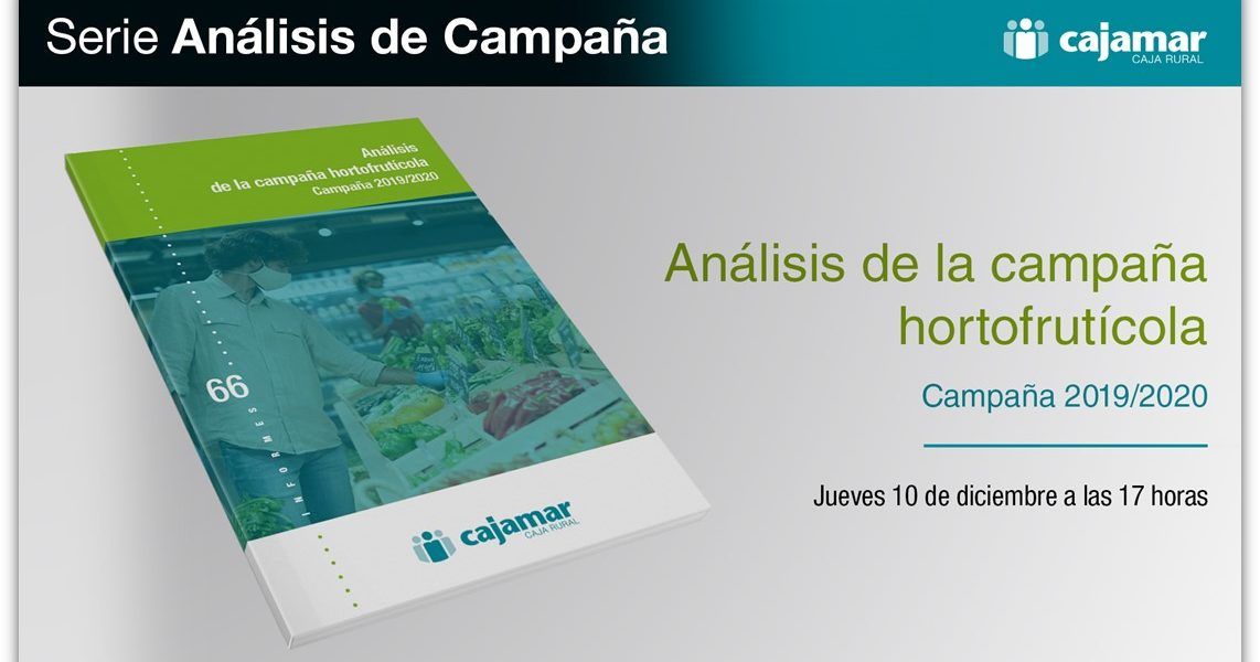 Informe campaña hortofrutícola Cajamar